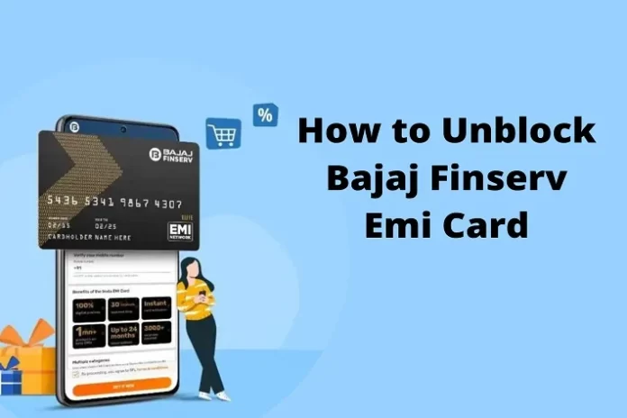 how to unblock bajaj finserv emi card